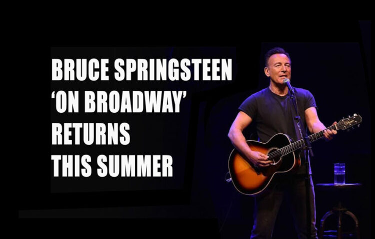 The Boss "Bruce Springsteen" is Returning to Broadway
