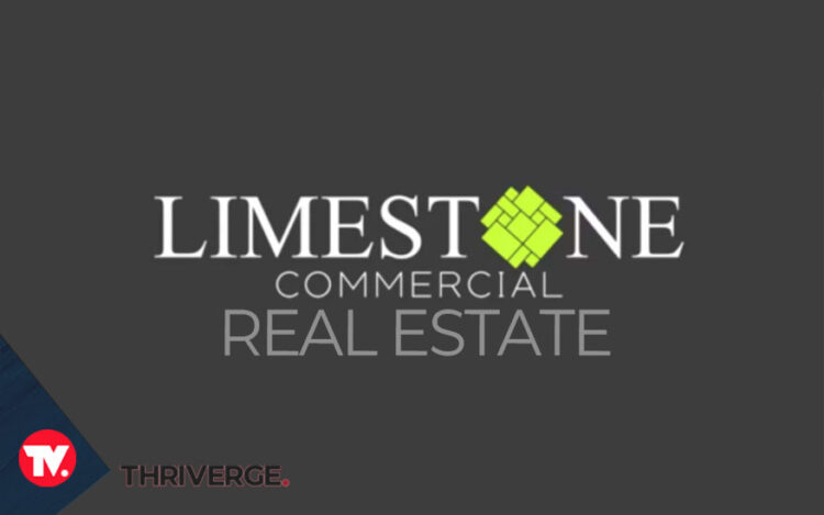 All You Need To Know about Limestone Commercial Real Estate